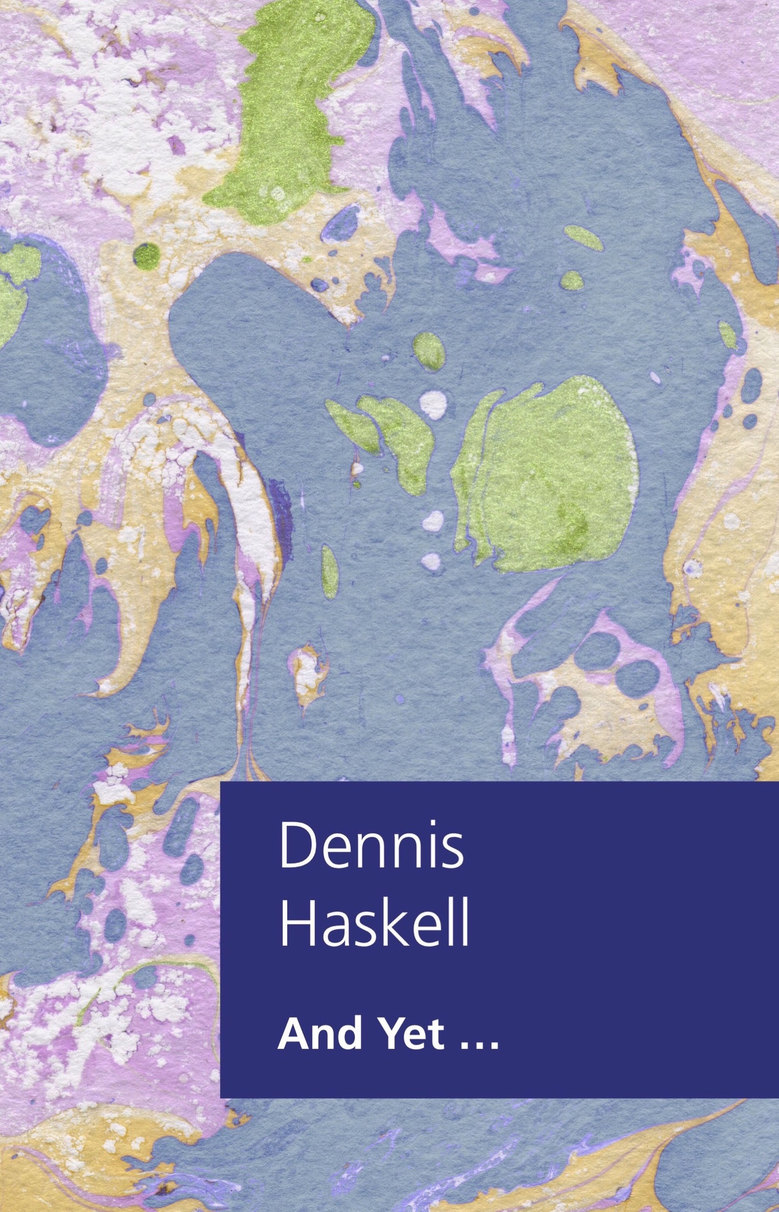 WA Poets Inc Dennis Haskell And Yet